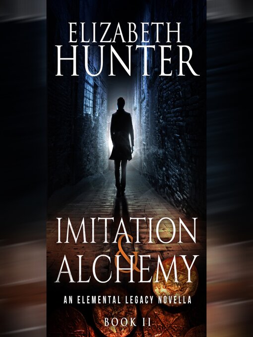 Title details for Imitation and Alchemy by Elizabeth Hunter - Available